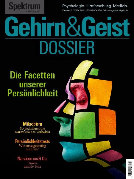 Gehirn&Geist Dossier 3/2025 Die Facetten unserer Persönlichkeit