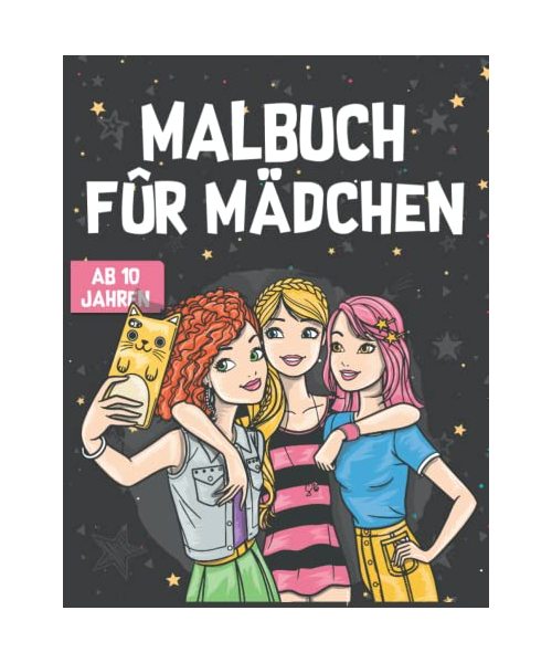 MALBUCH FÜR MÄDCHEN AB 10 JAHREN: Inklusive weiterer Inspirationen zum Ausmalen | Zen-inspiriertes Beschäftigungsbuch für kreative Entfaltung, ... und Entspannung | Tolles Geschenk für Mädchen