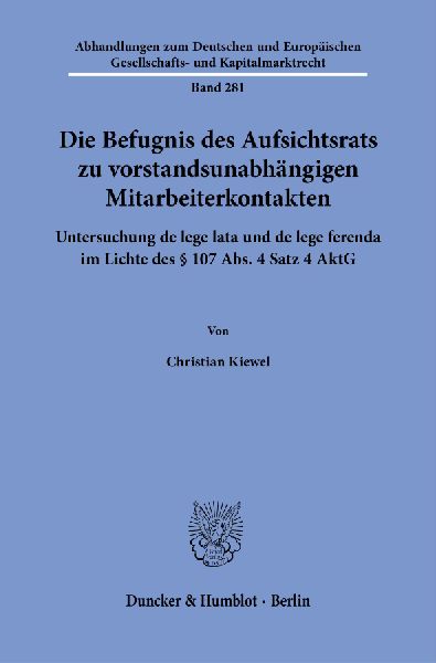 Die Befugnis des Aufsichtsrats zu vorstandsunabhängigen Mitarbeiterkontakten