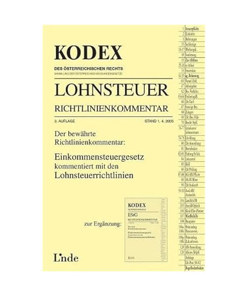 Kodex Lohnsteuer Richtlinienkommentar. Der bewährte Richtlinienkommentar: Einkommensteuergesetz kommentiert mit den Lohnsteuerrichtlinien