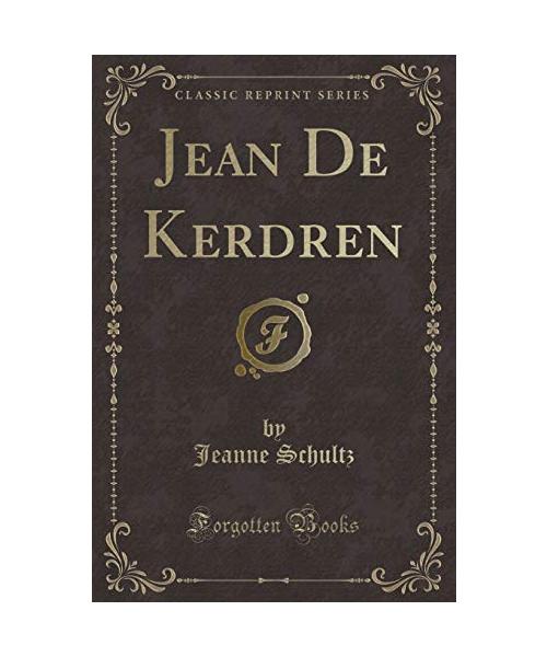 Jean De Kerdren (Classic Reprint)