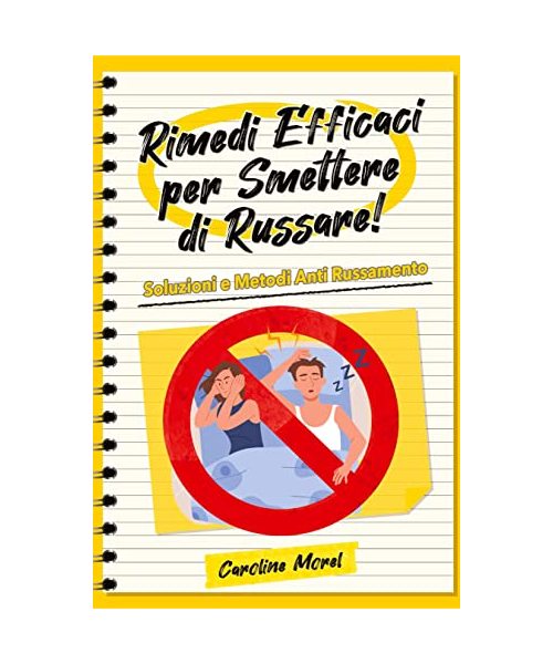 Rimedi Efficaci per smettere di Russare!