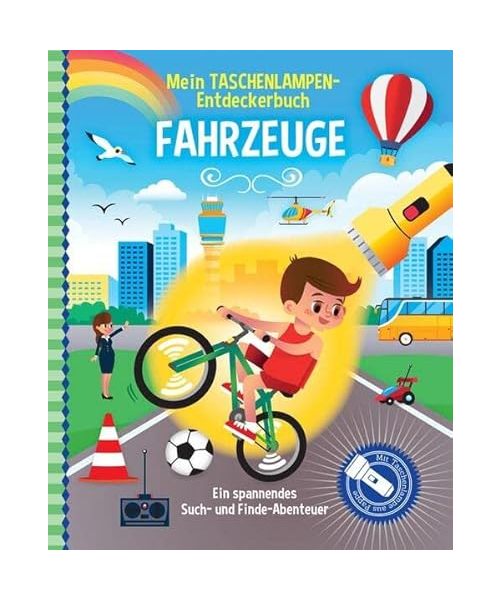 Mein Taschenlampen-Entdeckerbuch - Fahrzeuge