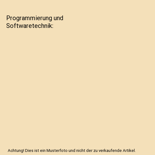 Programmierung und Softwaretechnik
