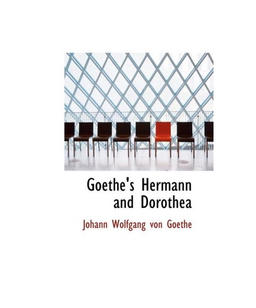 Goethe's Hermann and Dorothea