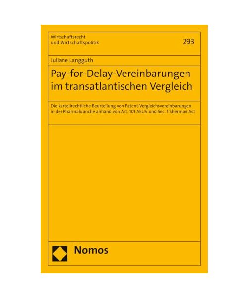 Pay-for-Delay-Vereinbarungen im transatlantischen Vergleich