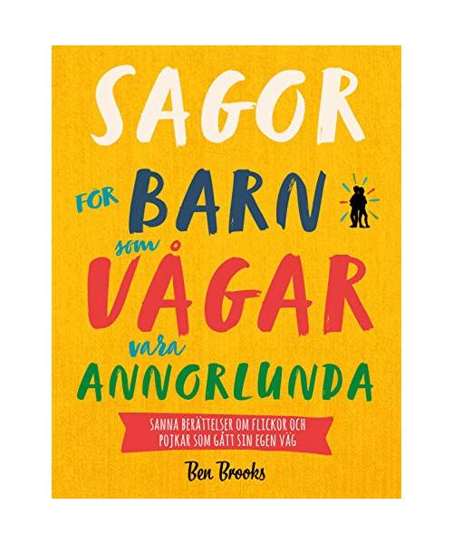 Sagor för barn som vågar vara annorlunda