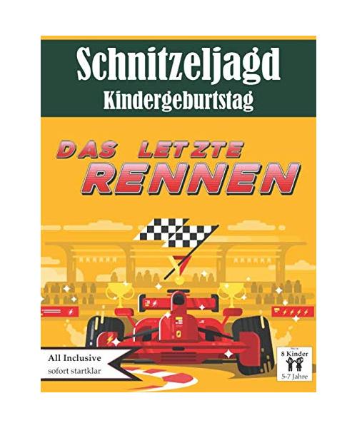 Schnitzeljagd Kindergeburtstag: Das letzte Rennen: All inclusive Schnitzeljagd Set | für 5-7 Jährige | bis zu 8 Kinder