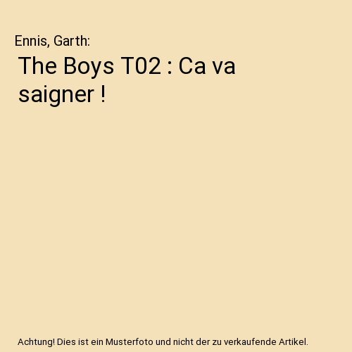 The Boys T02 : Ca va saigner !