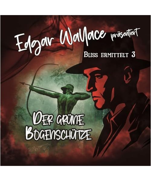 Edgar Wallace 03 - der Grüne Bogenschütze