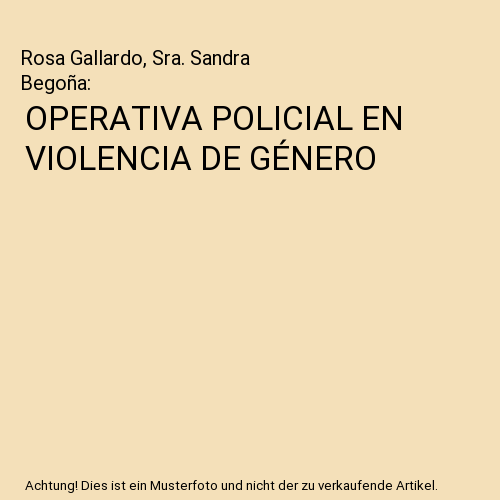 OPERATIVA POLICIAL EN VIOLENCIA DE GÉNERO