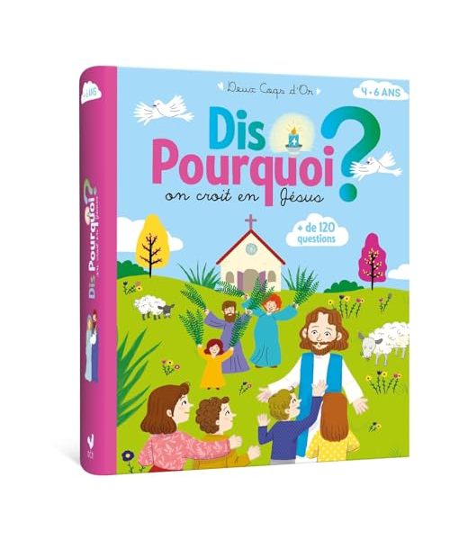 Dis Pourquoi on croit en Jésus ?