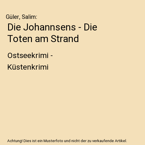 Die Johannsens - Die Toten am Strand