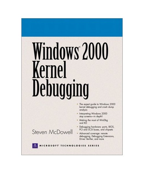 Windows 2000 Kernel Debugging (Prentice Hall Ptr Microsoft Technologies Series)