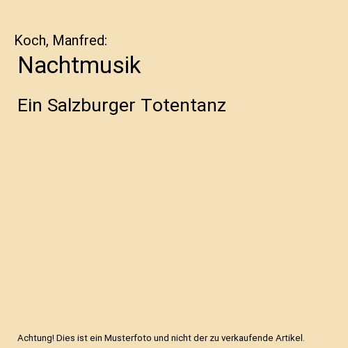 Nachtmusik: Ein Salzburger Totentanz