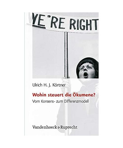 Wohin steuert die Ökumene?