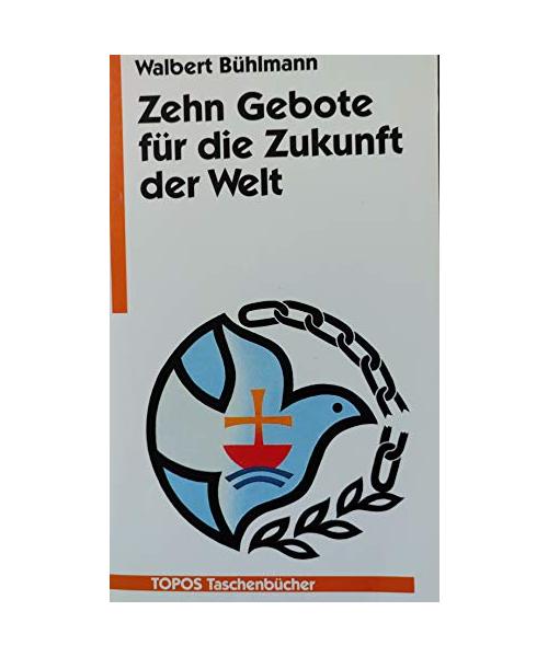Zehn Gebote für die Zukunft der Welt.: (_Tb)