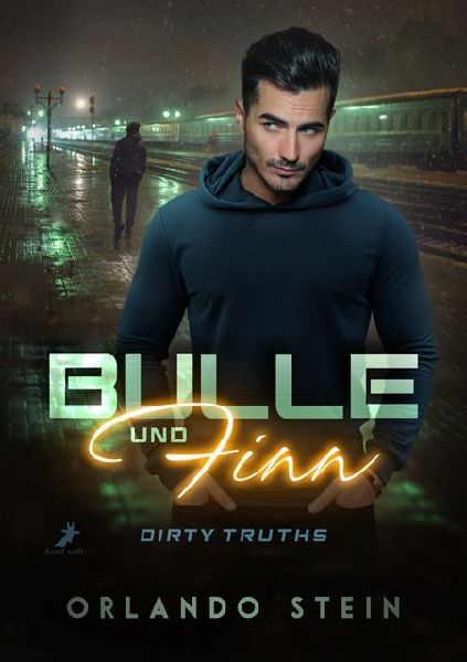 Bulle und Finn - Dirty Truths