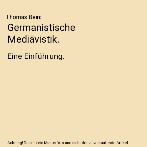 Germanistische Mediävistik.: Eine Einführung.
