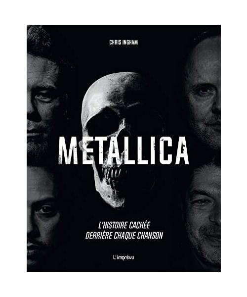 MetallicaŽ. L'histoire cachée derrière chaque chanson.