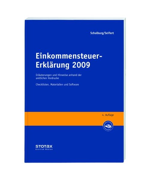 Einkommensteuer-Erklärung 2009: Erläuterungen und Hinweise anhand der amtl. Vordrucke Beispiele, Beratungs- und Gestaltungshinweise, Checklisten, Materialien und Software. Mit amtlichen Vordrucken und Einkommensteuertabelle