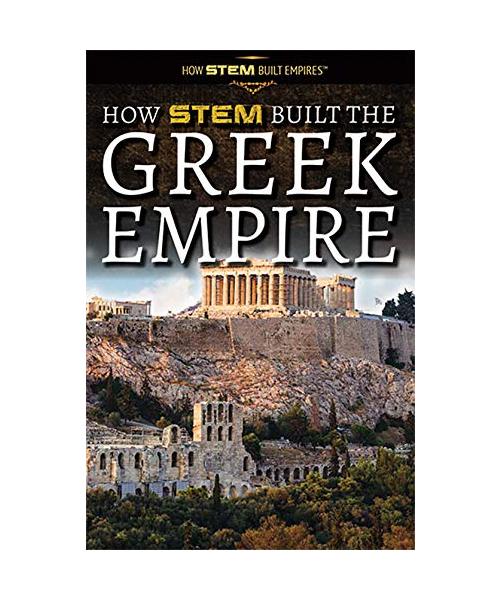 How Stem Built the Greek Empire (How Stem Built Empires)