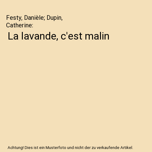 La lavande, c'est malin