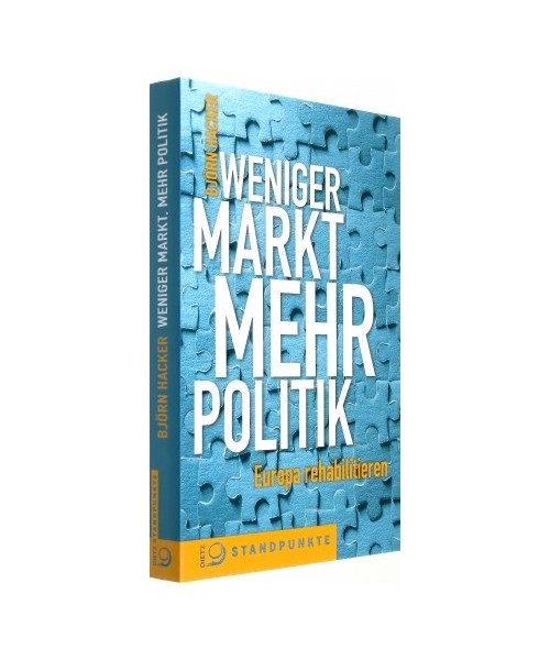 Weniger Markt, mehr Politik