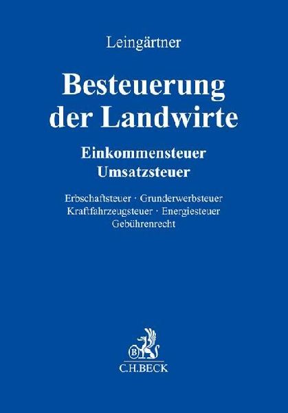 Besteuerung der Landwirte (mit Fortsetzungsnotierung). Inkl. 49. Ergänzungslieferung