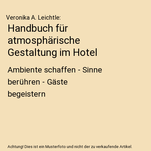 Handbuch für atmosphärische Gestaltung im Hotel