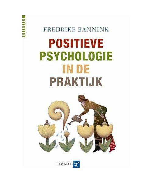 Positieve psychologie in de praktijk