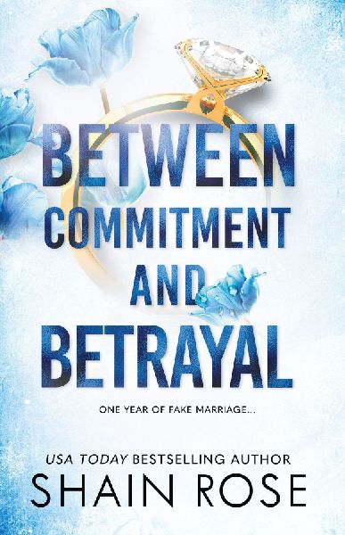 BETWEEN COMMITMENT AND BETRAYAL