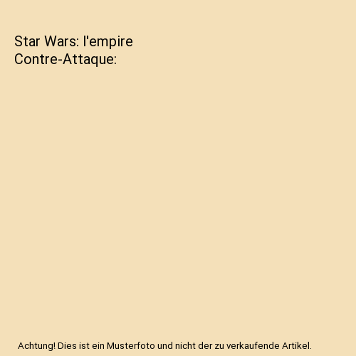 Star Wars: l'empire Contre-Attaque