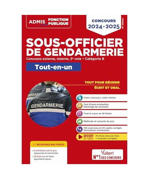 Concours Sous-officier de gendarmerie - Catégorie B - Tout-en-un - Vidéos offertes : 4 entretiens commentés + 20 tutos sur les tests psycho: Gendarme externe, interne et 3e voie - Concours 2024-2025