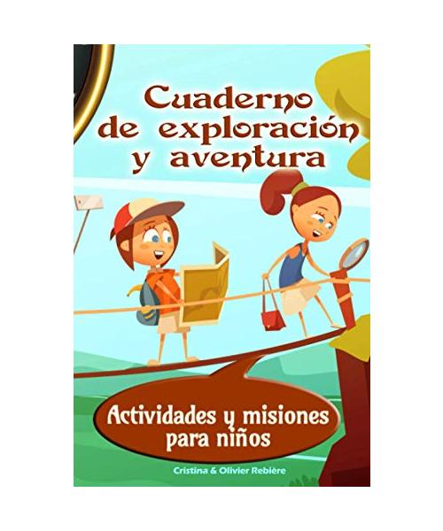 Cuaderno de exploración y aventura: Actividades y misiones para niños (Kids Experience, Band 5)