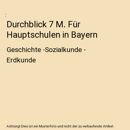 Durchblick 7 M. Für Hauptschulen in Bayern