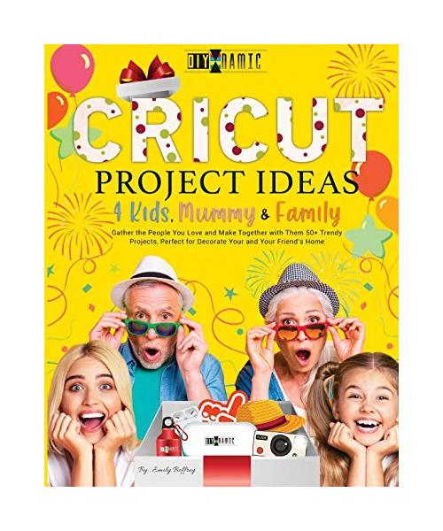 Cricut Project Ideas | 4 Kids, Mummy & Family