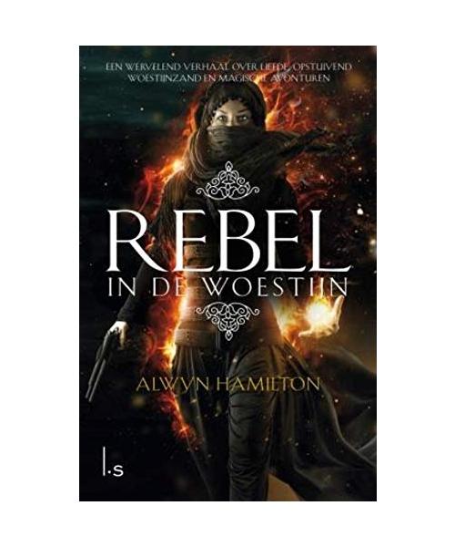 Rebel in de woestijn (Rebel in de woestijn, 1)