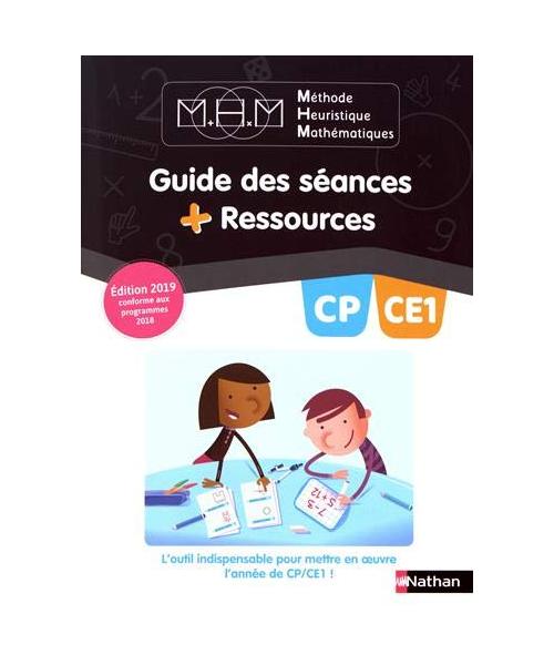 Méthode Heuristique Mathématiques CP/CE1 - Guide pédagogique - 2019: Guide des séances + Ressources
