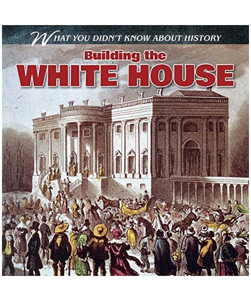 Building the White House