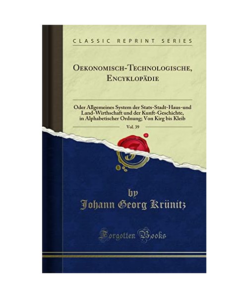 Oekonomisch-Technologische, Encyklopädie, Vol. 39