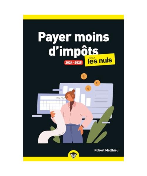 Payer moins d'impôts 2024-2025 pour les Nuls, poche