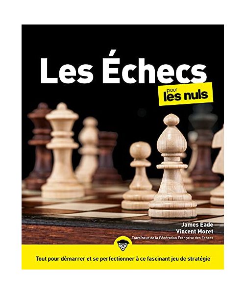 Les échecs 2e Pour les nuls