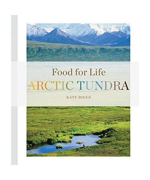 Food for Life: Arctic Tundra