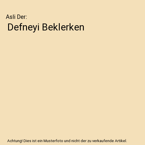 Defneyi Beklerken