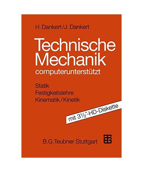 Technische Mechanik: computerunterstützt mit 3 1/2?-HD-Diskette