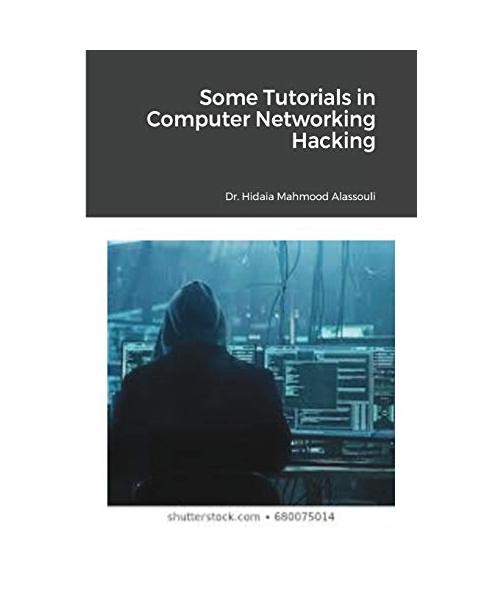Some Tutorials in Computer Networking Hacking