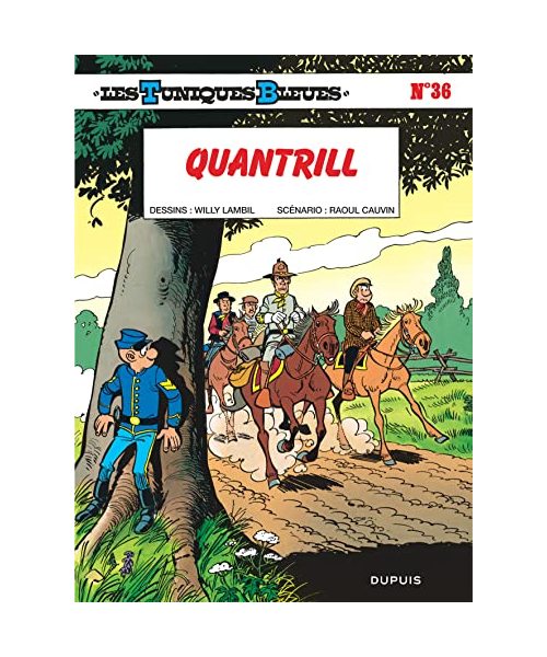 Les Tuniques Bleues - Tome 36 - Quantrill