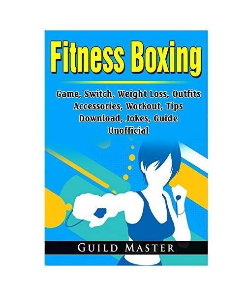 Fitness Boxing Game, Switch, Weight Loss, Outfits, Accessories, Workout, Tips, Download, Jokes, Guide Unofficial