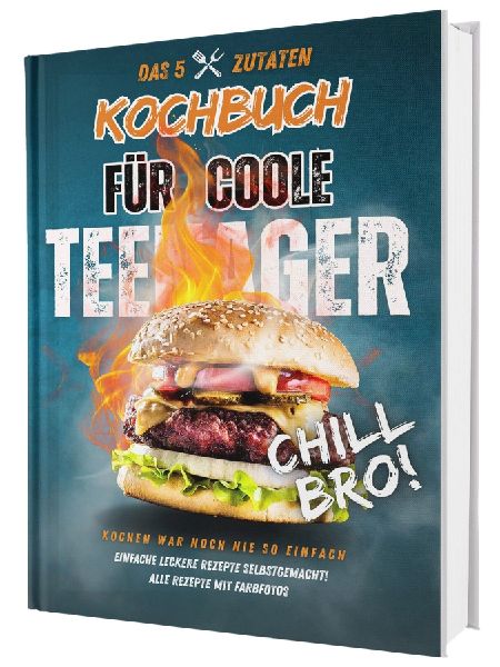 #SoloChefs: Das 5-Zutaten-Kochbuch für Teenager - 100 schnelle Rezepte, die wirklich gelingen - ohne Stress, ohne Drama, ohne 20 Zutaten